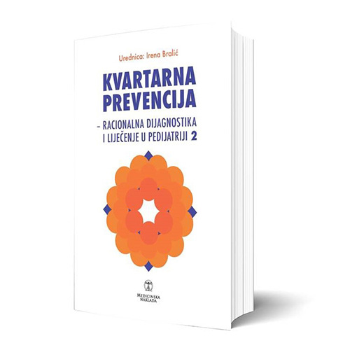 KVARTARNA PREVENCIJA, Racionalna dijagnostika i liječenje u pedijatriji 2